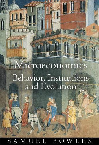 Бумажная книга «Microeconomics: Behavior, Institutions, and Evolution», автор Сэмюэл Боулз - фото №1