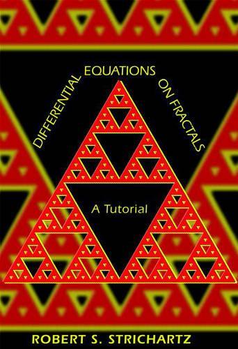 Паперова книга «Differential Equations on Fractals: A Tutorial», автор Роберт С. Стріхарц - фото №1
