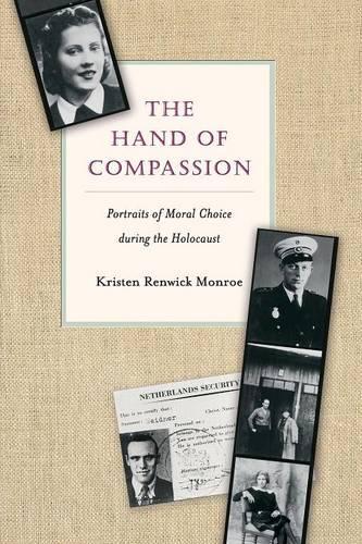 Паперова книга «The Hand of Compassion: Portraits of Moral Choice during the Holocaust», автор Крістен Ренвік Монро - фото №1