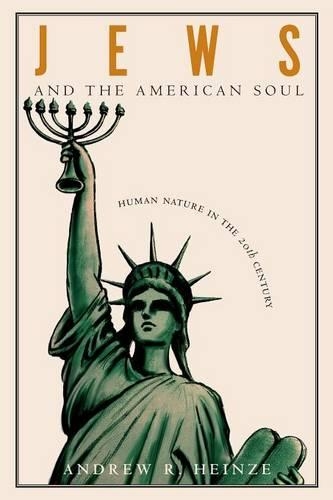 Бумажная книга «Jews and the American Soul: Human Nature in the Twentieth Century», автор Эндрю Р. Хайнце - фото №1