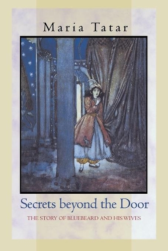 Паперова книга «Secrets beyond the Door: The Story of Bluebeard and His Wives», автор Марія Татар - фото №1