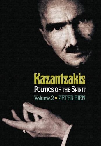 Бумажная книга «Kazantzakis, Volume 2: Politics of the Spirit», автор Питер Бьен - фото №1
