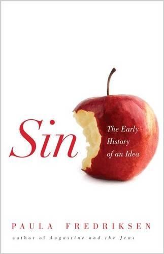 Бумажная книга «Sin: The Early History of an Idea», автор Пола Фредриксен - фото №1