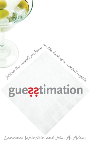 Паперова книга «Guesstimation: Solving the World's Problems on the Back of a Cocktail Napkin», автор Лоуренс Вайнштейн - фото №1