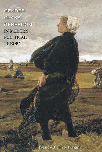 Бумажная книга «Gender, Class, and Freedom in Modern Political Theory», автор Нэнси Дж. Хиршманн - фото №1
