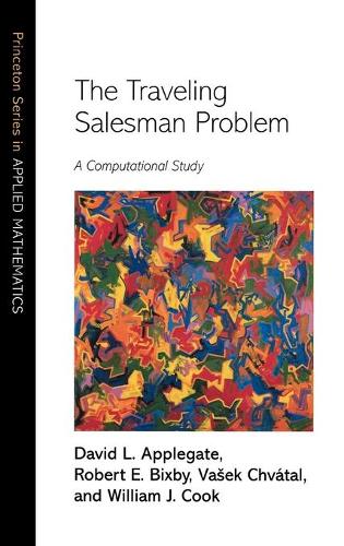 Паперова книга «The Traveling Salesman Problem: A Computational Study», авторів Девід Л. Епплгейт, Роберт Е. Біксбі, Вашек Чватал, Вільям Дж. Кук - фото №1