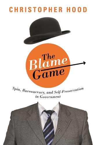 Паперова книга «The Blame Game: Spin, Bureaucracy, and Self-Preservation in Government», автор Крістофер Гуд - фото №1