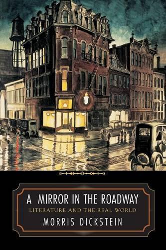 Паперова книга «A Mirror in the Roadway: Literature and the Real World», автор Морріс Дікштейн - фото №1