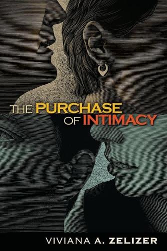 Паперова книга «The Purchase of Intimacy», автор Вівіана А. Зелізер - фото №1