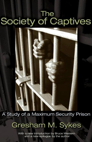 Бумажная книга «The Society of Captives: A Study of a Maximum Security Prison» - фото №1