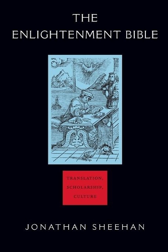 Бумажная книга «The Enlightenment Bible: Translation, Scholarship, Culture», автор Джонатан Шихан - фото №1