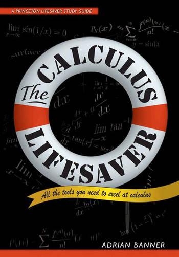Паперова книга «The Calculus Lifesaver: All the Tools You Need to Excel at Calculus», автор Адріан Баннер - фото №1