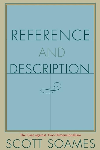 Бумажная книга «Reference and Description: The Case against Two-Dimensionalism», автор Скотт Соамс - фото №1