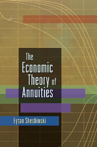 Бумажная книга «The Economic Theory of Annuities», автор Эйтан Шешински - фото №1