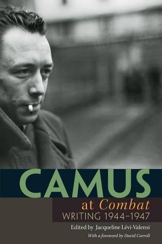 Паперова книга «Camus at Combat: Writing 1944-1947», автор Альбер Камю - фото №1