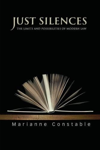 Бумажная книга «Just Silences: The Limits and Possibilities of Modern Law», автор Марианна Констебл - фото №1
