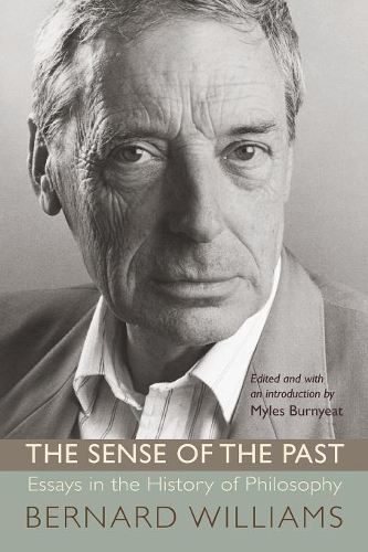 Паперова книга «The Sense of the Past: Essays in the History of Philosophy», автор Бернард Вільямс - фото №1