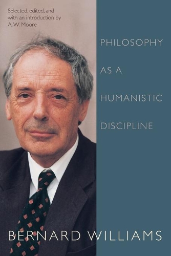 Паперова книга «Philosophy as a Humanistic Discipline», автор Бернард Вільямс - фото №1