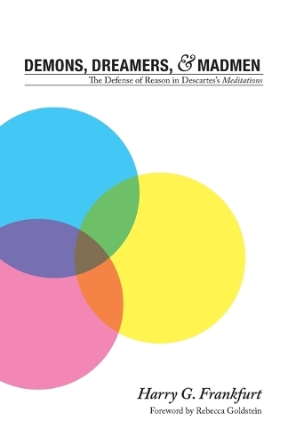 Бумажная книга «Demons, Dreamers, and Madmen: The Defense of Reason in Descartes's Meditations» - фото №1