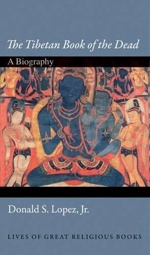 Бумажная книга «The Tibetan Book of the Dead: A Biography», автор Дональд С. Лопес-младший - фото №1