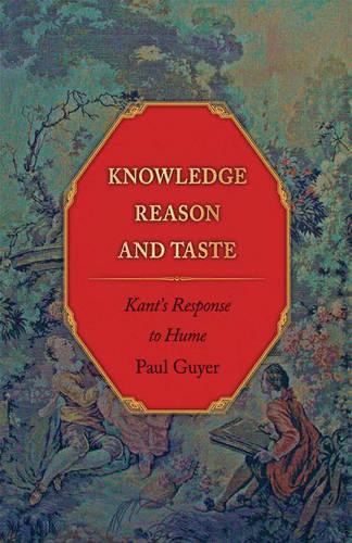Бумажная книга «Knowledge, Reason, and Taste: Kant's Response to Hume», автор Пол Гиер - фото №1