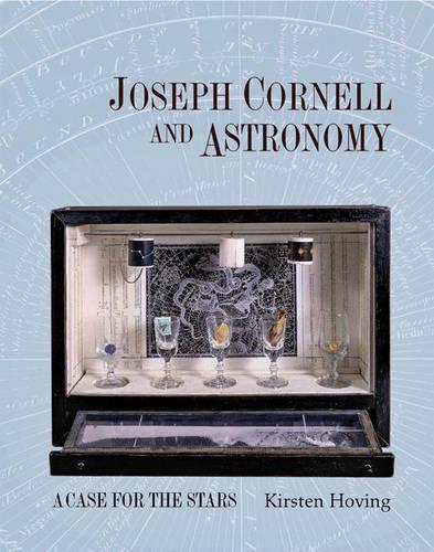 Бумажная книга «Joseph Cornell and Astronomy: A Case for the Stars», автор Кирстен Ховинг - фото №1