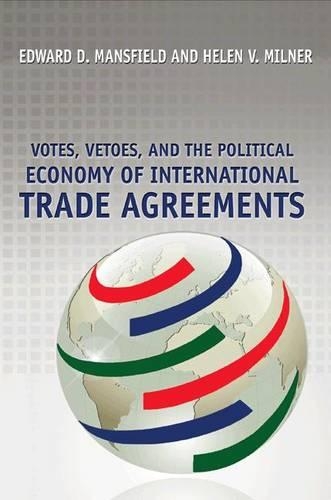 Бумажная книга «Votes, Vetoes, and the Political Economy of International Trade Agreements», автор Хелен В. Милнер - фото №1