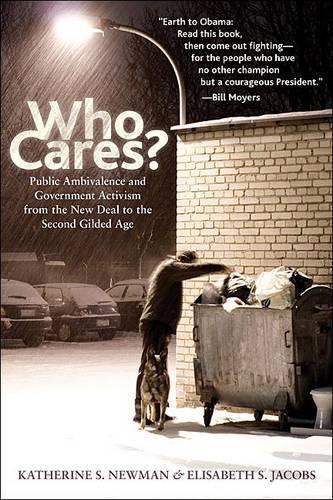 Бумажная книга «Who Cares?: Public Ambivalence and Government Activism from the New Deal to the Second Gilded Age», автор Кэтрин С. Ньюман - фото №1
