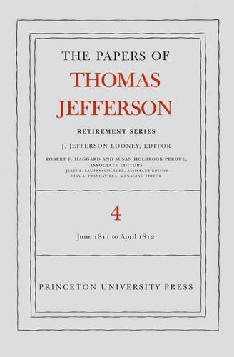Бумажная книга «The Papers of Thomas Jefferson, Retirement Series, Volume 4: 18 June 1811 to 30 April 1812», автор Томас Джефферсон - фото №1