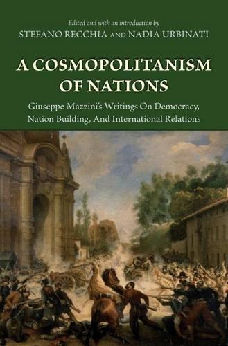 Паперова книга «A Cosmopolitanism of Nations: Giuseppe Mazzini's Writings on Democracy, Nation Building, and International Relations» - фото №1