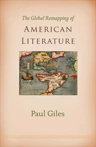 Бумажная книга «The Global Remapping of American Literature», автор Пол Джайлс - фото №1