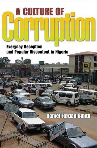 Бумажная книга «A Culture of Corruption: Everyday Deception and Popular Discontent in Nigeria», автор Дэниел Джордан Смит - фото №1