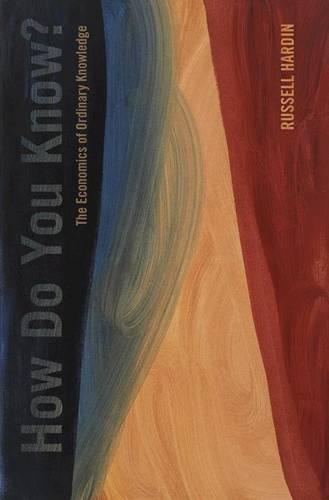 Бумажная книга «How Do You Know?: The Economics of Ordinary Knowledge», автор Рассел Хардин - фото №1