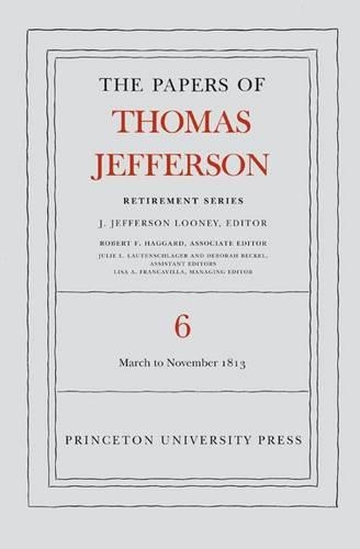 Бумажная книга «The Papers of Thomas Jefferson, Retirement Series, Volume 6: 11 March to 27 November 1813», автор Томас Джефферсон - фото №1