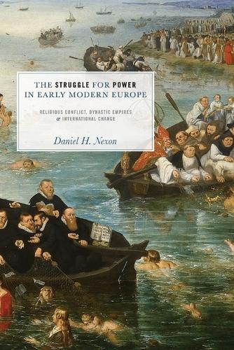 Паперова книга «The Struggle for Power in Early Modern Europe: Religious Conflict, Dynastic Empires, and International Change», автор Деніел Х. Нексон - фото №1