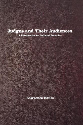 Паперова книга «Judges and Their Audiences: A Perspective on Judicial Behavior», автор Лоуренс Баум - фото №1