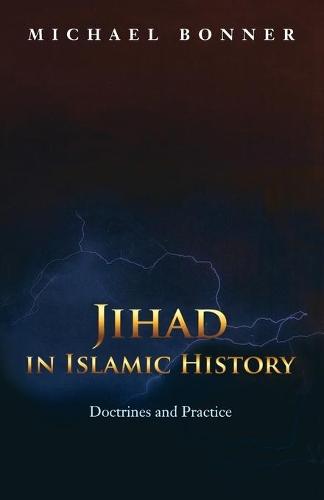 Паперова книга «Jihad in Islamic History: Doctrines and Practice», автор Майкл Боннер - фото №1