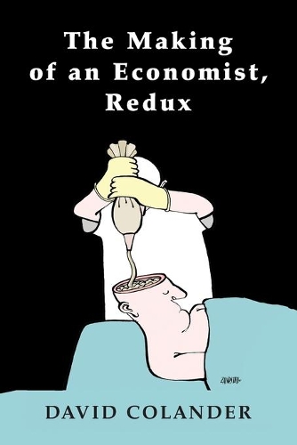 Бумажная книга «The Making of an Economist, Redux», автор Дэвид Коландер - фото №1