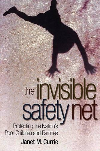 Бумажная книга «The Invisible Safety Net: Protecting the Nation's Poor Children and Families», автор Джанет Карри - фото №1