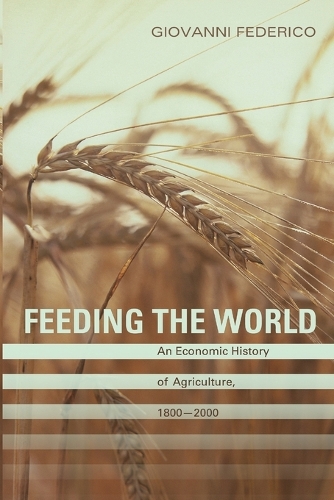 Бумажная книга «Feeding the World: An Economic History of Agriculture, 1800-2000», автор Джованни Федерико - фото №1