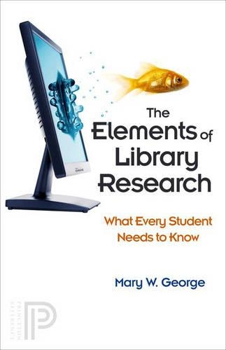 [object Object] «The Elements of Library Research: What Every Student Needs to Know», автор Мері В. Джордж - фото №1