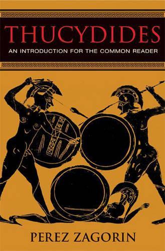 Бумажная книга «Thucydides: An Introduction for the Common Reader», автор Перес Загорин - фото №1