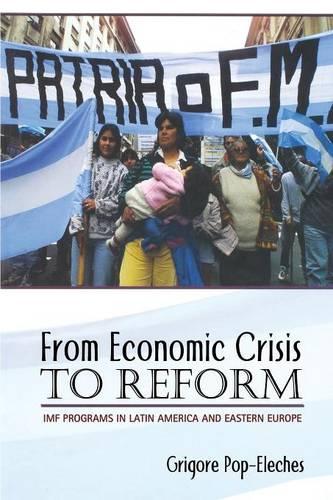 Бумажная книга «From Economic Crisis to Reform: IMF Programs in Latin America and Eastern Europe», автор Григоре Поп-Элехес - фото №1