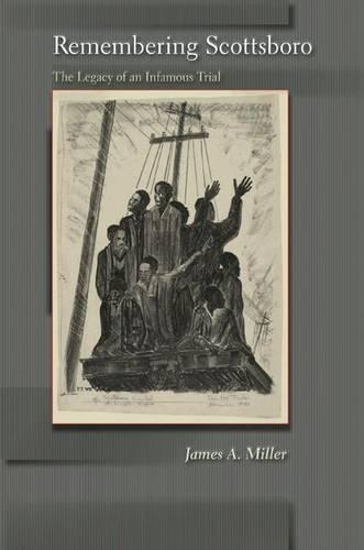 Бумажная книга «Remembering Scottsboro: The Legacy of an Infamous Trial», автор Джеймс А. Миллер - фото №1
