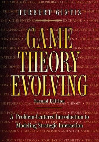 Паперова книга «Game Theory Evolving: A Problem-Centered Introduction to Modeling Strategic Interaction - Second Edition», автор Герберт Ґінтіс - фото №1