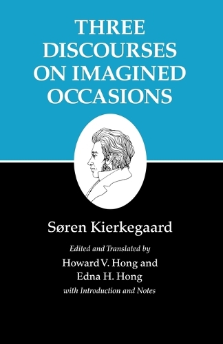 Бумажная книга «Kierkegaard's Writings, X, Volume 10: Three Discourses on Imagined Occasions», автор Сёрен Кьеркегор - фото №1