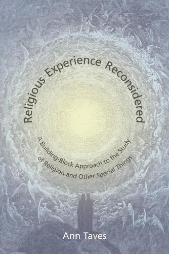 Бумажная книга «Religious Experience Reconsidered: A Building-Block Approach to the Study of Religion and Other Special Things», автор Энн Тейвз - фото №1
