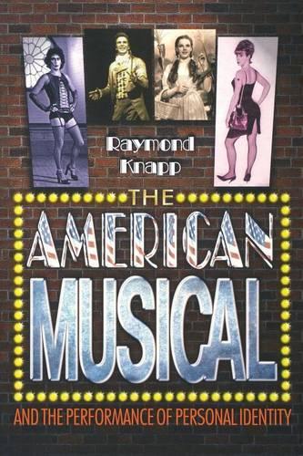 Бумажная книга «The American Musical and the Performance of Personal Identity», автор Раймонд Кнапп - фото №1
