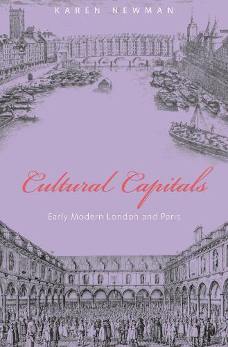 Бумажная книга «Cultural Capitals: Early Modern London and Paris», автор Карен Ньюман - фото №1