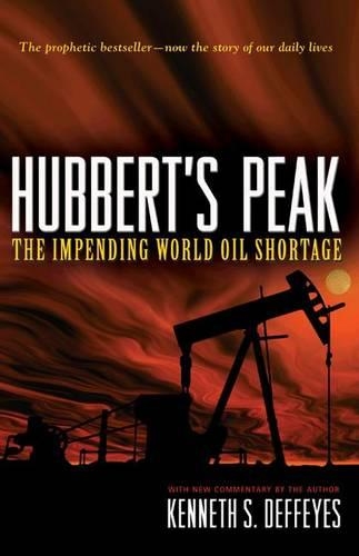 Бумажная книга «Hubbert's Peak: The Impending World Oil Shortage - New Edition», автор Кеннет С. Деффайс - фото №1